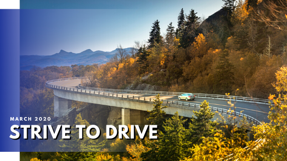Strive to Drive – March 2020